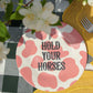 dessert plate hold your horses